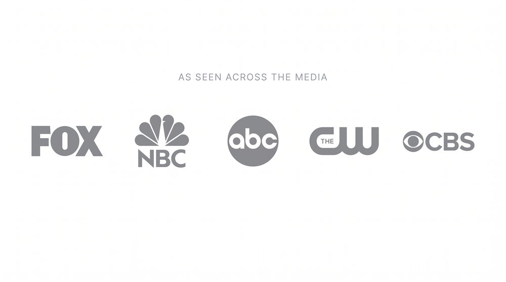 As seen across the media on Fox NBC ABC CW CBS and hundreds of additional newspapers and publications